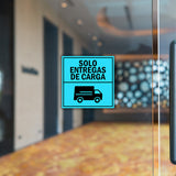 Square Plus Solo Entregas De Carga Wall or Door Sign | Spanish | Health & Safety Warehouse Business Signage
