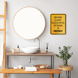 Portrait Round Plus Behind Every Successful Woman Is Herself Wall or Door Sign | Homely Decor