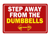 Classic Framed Plus Step Away From The Dumbbells Door or Wall Sign | Gym Etiquette Signage