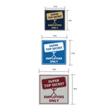 Signs ByLITA Square Super Top Secret, Employees Only Wall or Door Sign