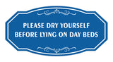 Signs ByLITA Victorian Please dry yourself before lying on day beds Wall or Door Sign