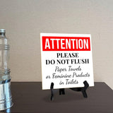 Attention Please Do Not Flush Paper Towels or Feminine Products in Toilets 5"x 5" Square Table Sign With Acrylic Easel | Restrooms Décor