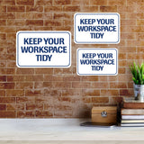 Classic Framed Plus Keep Your Workspace Tidy Door or Wall Sign | Home & Office Signage
