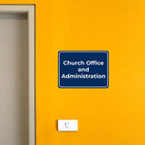 Classic Framed Plus Church Office and Administration Door or Wall Sign | Miscellaneous Warning Signs