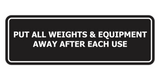 Signs ByLITA Standard Put All Weights & Equipment Away After Each Use Door or Wall Sign Durable ABS Plastic | Laser Engraved | Easy Installation | Elegant Design