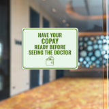Classic Framed Plus Have Your Copay Ready Before Seeing the Doctor Door or Wall Sign | Medical Facility Reception Patient Reminders