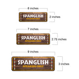 Standard Plus Spanglish Speaking Only Door or Wall Sign | Funny Spanish Signs For Stores & Businesses