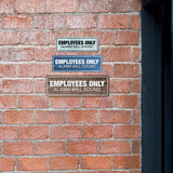 Standard Plus Employees Only Alarm Will Sound Wall or Door Sign | Office Room Directions