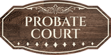 Victorian Plus Probate Court Wall or Door Sign | Legal and Courtroom Decoration