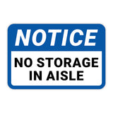 Classic Framed Plus Notice No Storage In Aisle Door or Wall Sign | Health & Safety Signage