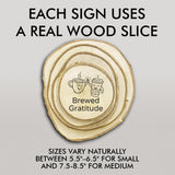 Coffee Themed Tips Rustic Wood Discs – Natural Bark-Edge with a Sleek Black Acrylic Easel
