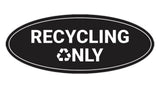 Signs ByLITA Oval Recycling only Sign - Laser-Engraved Lettering | Durable ABS Plastic | Vibrant Colors | Powerful Foam Tape