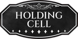 Victorian Plus Holding Cell Wall or Door Sign | Legal and Courtroom Decoration