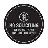 Circle No Soliciting We Do Not Want Anything From You Wall or Door Sign