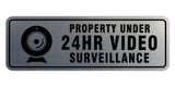 Standard Property Under 24Hr Video Surveillance Wall or Door Sign
