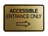 Signs ByLITA Classic Framed Accessible Entrance Only Wall or Door Sign