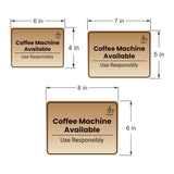 Classic Framed Plus Coffee Machine Available – Use Responsibly Door or Wall Sign | Break & Lounge Areas