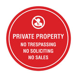 Circle Private Property No Trespassing No Soliciting No Sales Wall or Door Sign