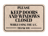 Classic Framed Plus Keep Doors And Windows Closed While Using The A/C. Thank You Door or Wall Sign | Public Notice Signs