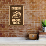 Portrait Round Plus Retired and Ready To Roll Door or Wall Sign | Camping RV Decoration