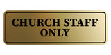 Standard Church Staff Only Wall or Door Sign