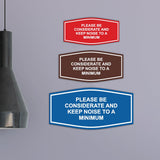 Signs ByLITA Fancy Please Be Considerate and Keep Noise to a Minimum Sign