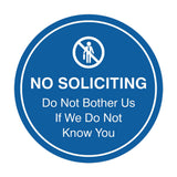 Circle No Soliciting Do Not Bother Us If We Do Not Know You Wall or Door Sign
