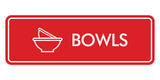 Signs ByLITA Standard Bowls Door or Wall Sign Easy Installation | Durable Construction | Kitchen Essentials | Hygiene | AirBnB Signs