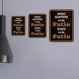 Portrait Round Plus What Happens On The Patio Stays On The Patio Wall or Door Sign | Funny Naughty Decor