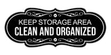 Signs ByLITA Designer Keep Storage Area Clean and Organized Wall or Door Sign