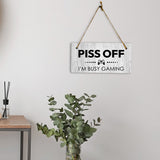 Piss Off I'm Busy Gaming 5x10 Hanging Plus Wall or Door Sign | Funny Home Decor