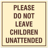 Signs ByLITA Square Please Do Not Leave Children Unattended Sign - Easy Installation | Durable Material