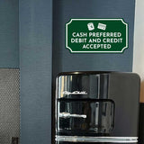 Notched Standard 'Cash Preferred Debit And Credit Accepted' Wall or Door Sign | Customer Interaction Sign