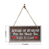 Beware Of Husband Pets Are Shady Too Wife Is Cool 5x10 Hanging Plus Wall or Door Sign | Religious Home Decor