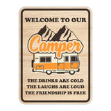 Portrait Round Plus Welcome To our Camper The Drivers Are Cold, The Laughs Are Loud, The Friendship Is Free Door or Wall Sign | Camping RV Decoration