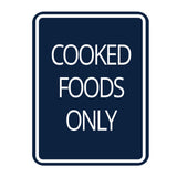 Signs ByLITA Portrait Round Food Preparation Area: Cooked Foods Only Door or Wall Sign Durable ABS Plastic | Laser Engraved | Easy Installation | Kitchen | Hygiene