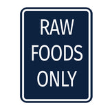 Signs ByLITA Portrait Round Food Preparation Area: Raw Foods Only Door or Wall Sign Durable ABS Plastic | Laser Engraved | Easy Installation | Kitchen | Hygiene