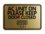 Classic Framed AC Unit On Please Keep Door Closed Wall or Door Sign