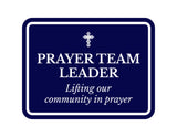 Classic Framed Plus Prayer Team Leader – Lifting Our Community In Prayer Door or Wall Sign | Place of Worship Signs