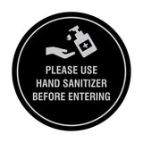 Circle Please Use Hand Sanitizer Before Entering Sign