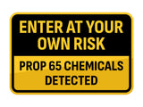 Classic Framed Plus Enter at Your Own Risk – Prop 65 Chemicals Detected Door or Wall Sign | Miscellaneous Warning Signs - Industrial & Construction