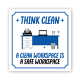 Square Plus Think Clean A Clean Workspace is a Safe Workspace Door or Wall Sign | Workplace Cleaning Signage
