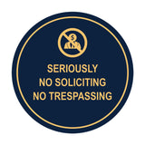 Circle Seriously No Soliciting No Trespassing Wall or Door Sign