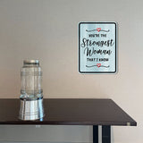 Portrait Round Plus You're The Strongest Woman That I Know Wall or Door Sign | Motivational Home Decor
