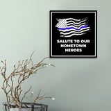 Square Plus Salute to Our Hometown Heroes Wall or Door Sign | USA Flag | Police First Responders Appreciation Signage