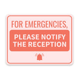 Classic Framed Plus For Emergencies, Please Notify the Reception Door or Wall Sign | Medical Facility Greeting & Reception