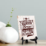 Coffee Pot Where Dreams Brew and Breaks Are Taken Table Sign with Acrylic Stand (6x8“) | Coffee Lovers | Office & Home Table Signs