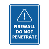 Signs ByLITA Portrait Round Firewall Do Not Penetrate Door or Wall Sign Easy Installation | Health And Safety | Building And Danger Signs