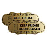 Signs ByLITA Designer Keep Fridge Door Closed Wall or Door Sign