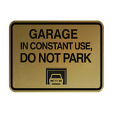 Classic Framed Garage In Constant Use, Do Not Park Wall or Door Sign